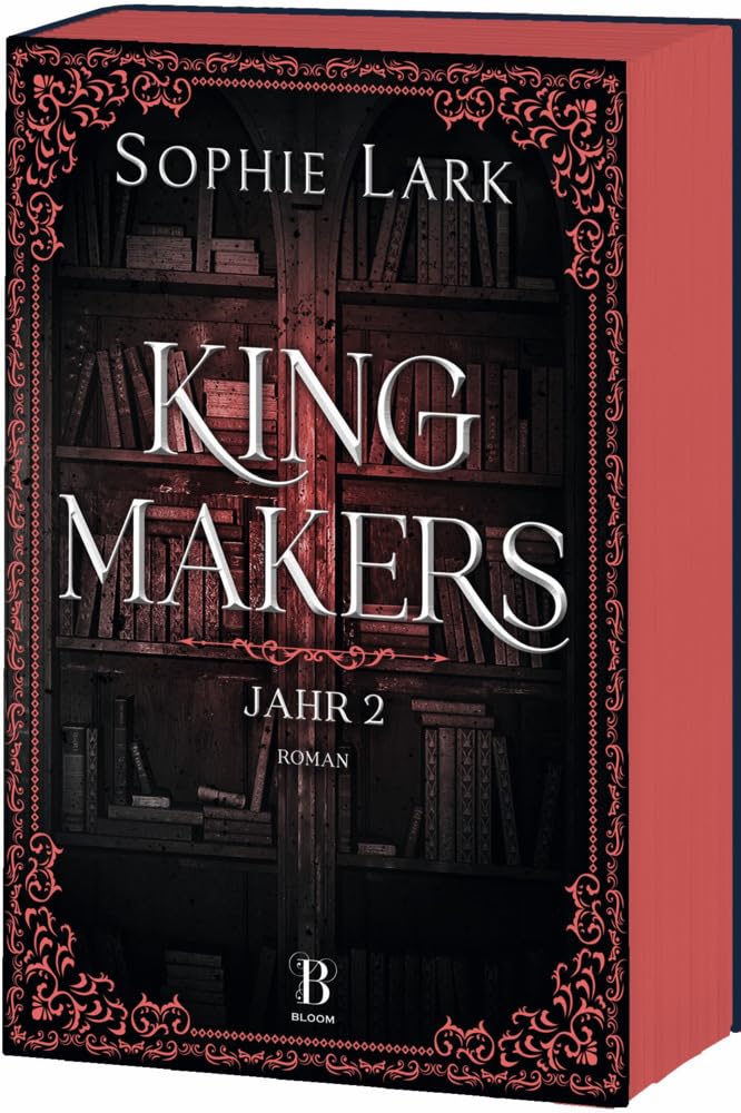 Sophie Lark - Kingmakers – Jahr 2: Roman: brandheiße Dark Romance – mit farbigem Buchschnitt – nur in limitierter Erstauflage der gedruckten Ausgabe (Kingmakers-Reihe, Band 2) - Preis vom 04.10.2026 03:51:26 h