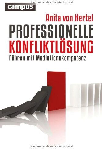 Hertel, Anita von - Professionelle Konfliktlösung: Führen mit Mediationskompetenz - Preis vom 15.10.2026 23:06:25 h