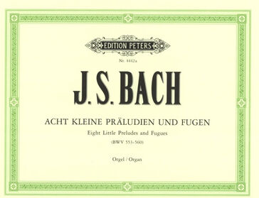 Edition Peters Bach Acht Präludien und Fugen