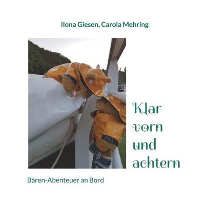 Klar vorn und achtern, Taschenbuch von Ilona Giesen,Carola Mehring, BoD – Books on Demand, 978-3-7562-2239-1