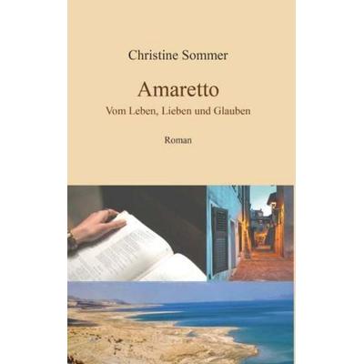 Amaretto, Taschenbuch von Christine Sommer, Buchschmiede, 978-3-99181-369-9