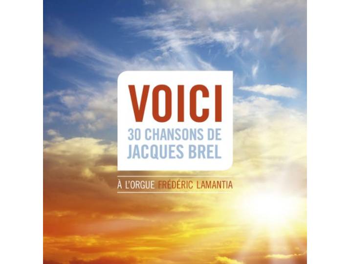 Frederic Lamantia - Voici - 30 Songs Of Jacques Brel