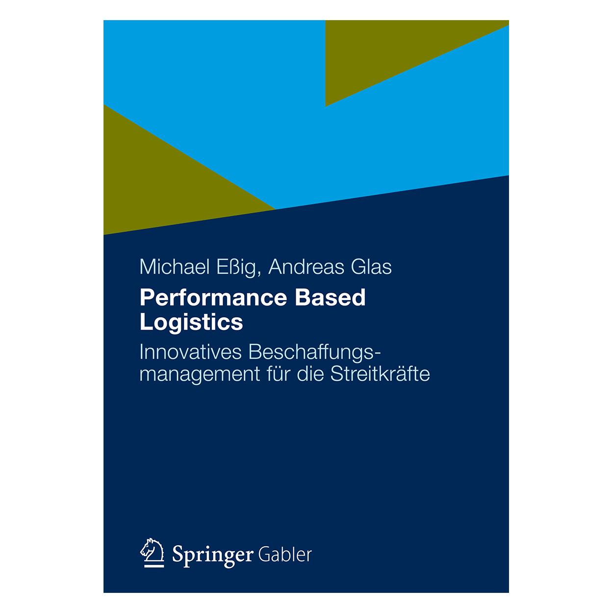 Gabler Performance Based Logistics (Deutsch, Englisch, Softcover, Andreas Glas, Michael Essig) (8550316)