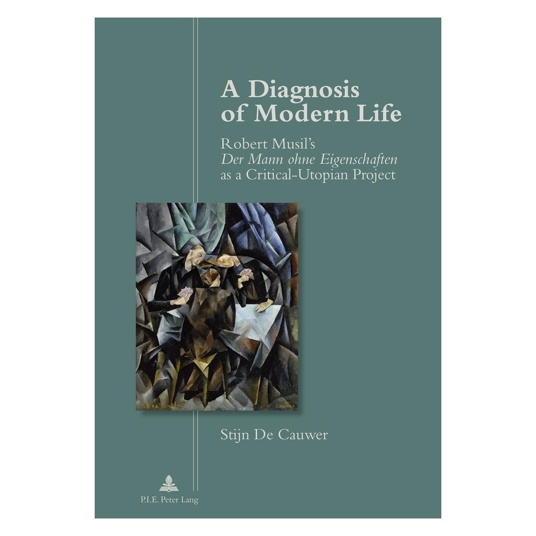 Peter Lang A Diagnosis of Modern Life (Englisch, Softcover, Stijn De Cauwer) (56022517)