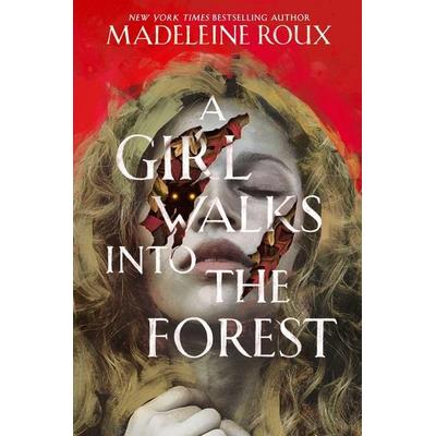 A Girl Walks into the Forest, Gebundene Ausgabe von Madeleine Roux, Harper Collins Publ. USA
