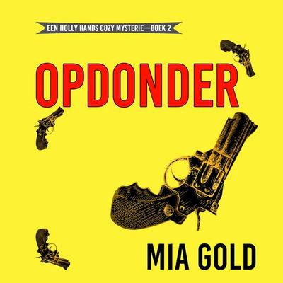 Opdonder (Een Holly Hands Cozy Mysterie—Boek 2) - Mia Gold, Audio, 9798261404989