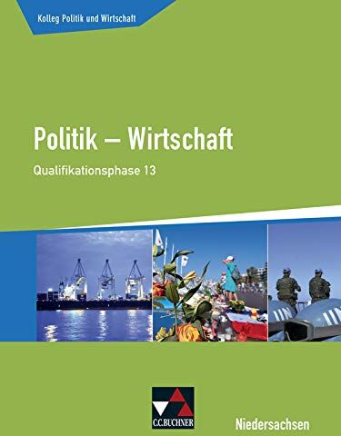 Jana Bretschneider - Kolleg Politik und Wirtschaft – Niedersachsen - neu / Politik – Wirtschaft für die Oberstufe: Kolleg Politik und Wirtschaft – Niedersachsen - neu / ... + gA): Politik – Wirtschaft für die Oberstufe - Preis vom 30.09.2026 09:01:18 h