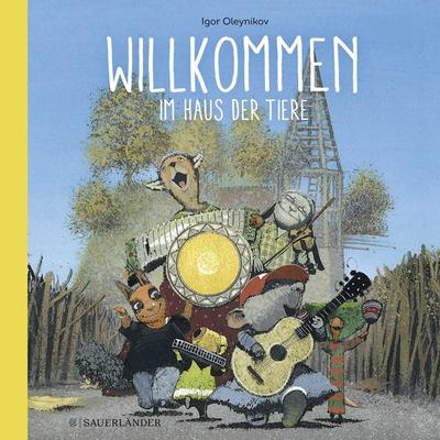 Willkommen im Haus der Tiere, Gebundene Ausgabe von Igor Oleynikov, Fischer Sauerländer