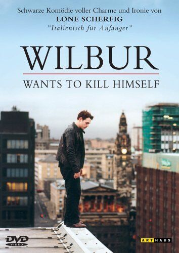 Lone Scherfig - Wilbur Wants to Kill Himself - Preis vom 09.10.2026 07:28:09 h