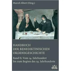 Handbuch der benediktinischen Ordensgeschichte II, Fachbücher von Marcel Albert