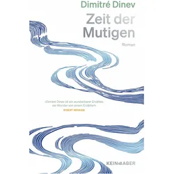 Zeit der Mutigen, Belletristik von Dimitré Dinev