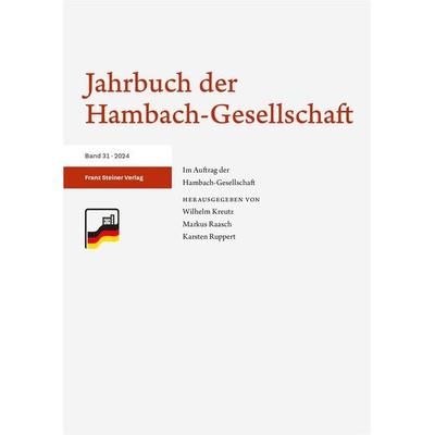 Jahrbuch der Hambach-Gesellschaft 31 (2024), Taschenbuch von , Franz Steiner Verlag, 978-3-515-13977-9