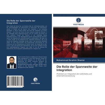 Die Rolle der Spannweite der Integration, Taschenbuch von Muhammad Ibrahim Shamsi, BoD - Books on Demand, 978-620-2-69862-7