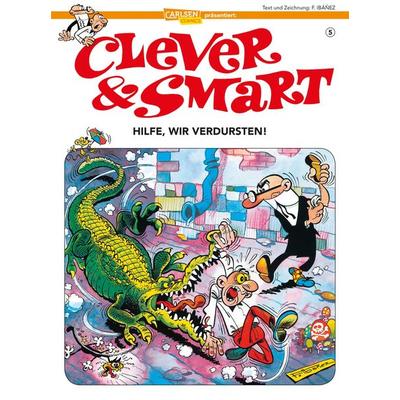 Clever und Smart 5: Hilfe, wir verdursten!, Taschenbuch von Francisco Ibáñez, Carlsen, 978-3-551-78299-1