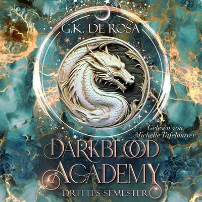 Darkblood Academy Drittes Semester - Fantasy Hörbücher - G.K. DeRosa, Audio, 9783910990395