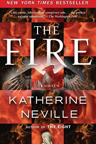Katherine Neville - The Fire: A Novel - Preis vom 07.10.2026 11:45:10 h
