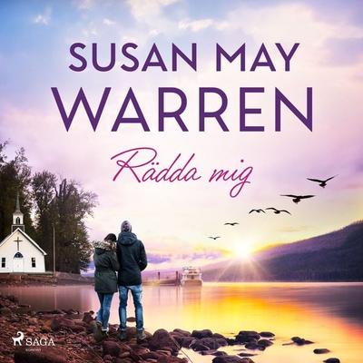 Rädda mig - Susan May Warren, Audio, 9788728542460