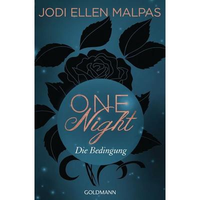 Die Bedingung / One Night-Saga Band 1, Taschenbuch von Jodi Ellen Malpas, Goldmann