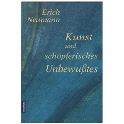 Kunst und schöpferisches Unbewusstes, Fachbücher von Erich Neumann