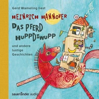 Das Pferd Huppdiwupp und andere lustige Geschichten - Heinrich Hannover, Audio, 9783732400799
