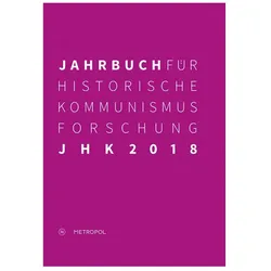 Jahrbuch für Historische Kommunismusforschung 2018, Fachbücher von Jörg Baberowski, Bernhard H. Bayerlein