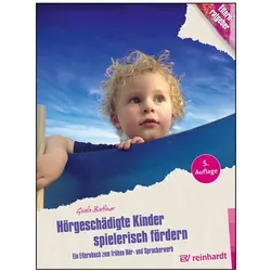 Hörgeschädigte Kinder spielerisch fördern, Fachbücher von Gisela Batliner