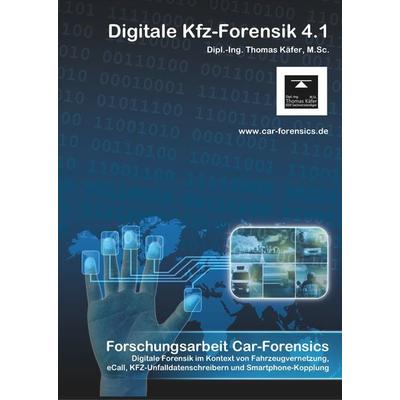 Car-Forensics, Gebundene Ausgabe von Thomas Käfer, BoD – Books on Demand, 978-3-7386-3539-3