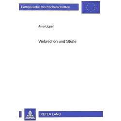 Verbrechen und Strafe, Fachbücher von Arno Lippert