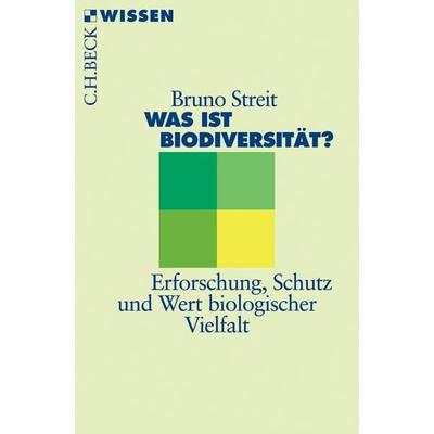 Was ist Biodiversität?, Taschenbuch von Bruno Streit, C.H. Beck, 978-3-406-53617-5