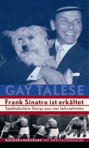 Gay Talese - Frank Sinatra ist erkältet: Spektakuläre Storys aus vier Jahrzehnten - Preis vom 30.09.2026 22:30:23 h