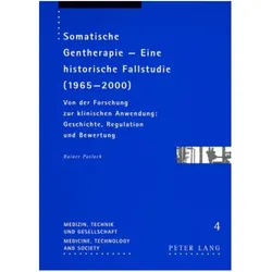 Somatische Gentherapie - Eine historische Fallstudie (1965-2000), Fachbücher von Rainer Paslack