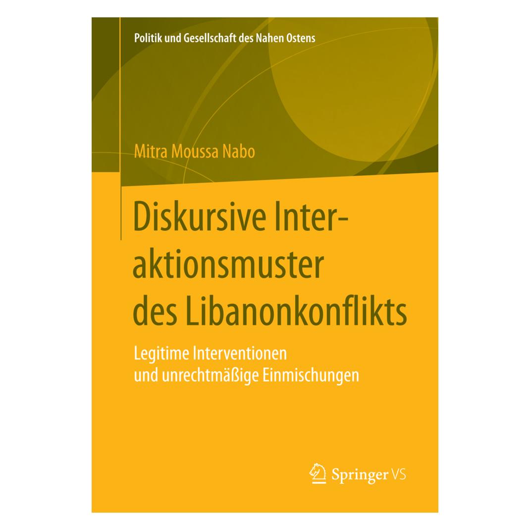 Springer Diskursive Interaktionsmuster des Libanonkonflikts (Deutsch, Softcover, Mitra Moussa Nabo) (35150329)