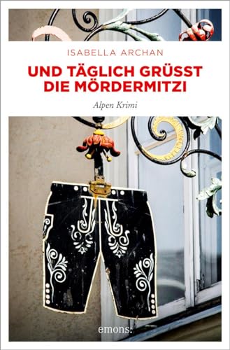 Isabella Archan - Und täglich grüßt die MörderMitzi: Kriminalroman (MörderMitzi und Agnes) - Preis vom 10.10.2026 11:48:34 h