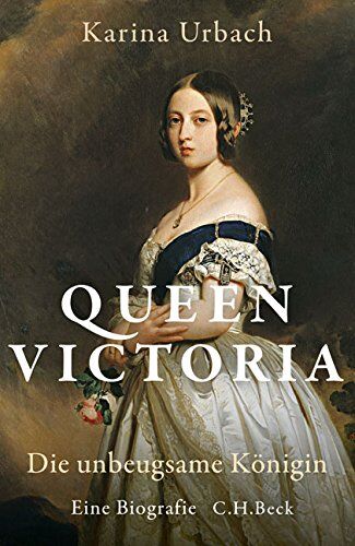 Karina Urbach - Queen Victoria: Die unbeugsame Königin - Preis vom 18.10.2026 19:22:15 h