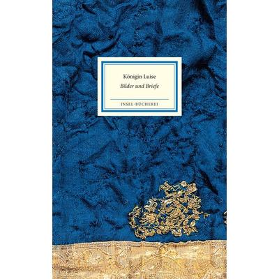 Königin Luise, Gebundene Ausgabe von , Insel, 978-3-458-20019-2