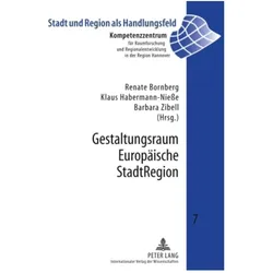 Gestaltungsraum Europäische StadtRegion, Fachbücher von Renate Bornberg, Barbara Zibell, Klaus Habermann-Niesse