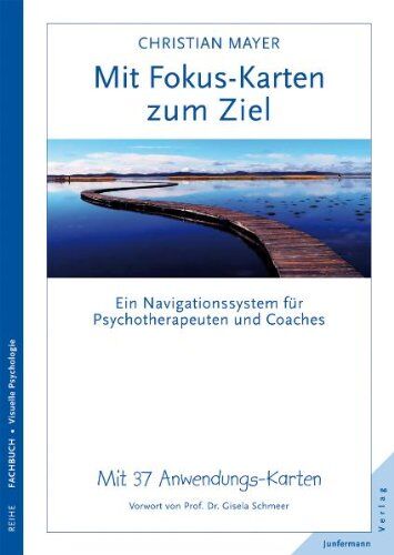 Christian Mayer - Mit Fokus-Karten zum Ziel: Ein Navigationssystem für Psychotherapeuten & Coaches. Mit 37 Anwendungskarten - Preis vom 10.10.2026 11:48:34 h