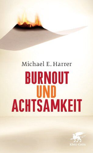Harrer, Michael E. - Burnout und Achtsamkeit - Preis vom 30.09.2026 09:01:18 h