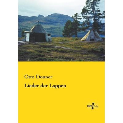 Lieder der Lappen, Taschenbuch von Otto Donner, BoD - Books on Demand, 978-3-95738-265-8