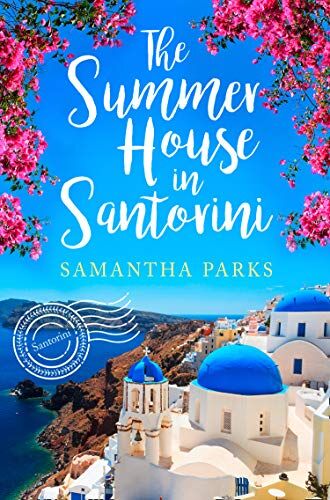 Samantha Parks - The Summer House in Santorini - Preis vom 14.10.2026 23:07:16 h