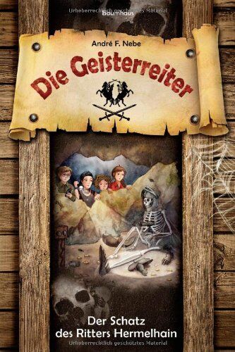 Nebe, André F. - Der Schatz des Ritters Hermelhain (Die Geisterreiter, Band 1) - Preis vom 11.10.2026 03:10:56 h