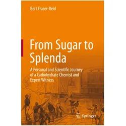 From Sugar to Splenda, Fachbücher von Bert Fraser-Reid