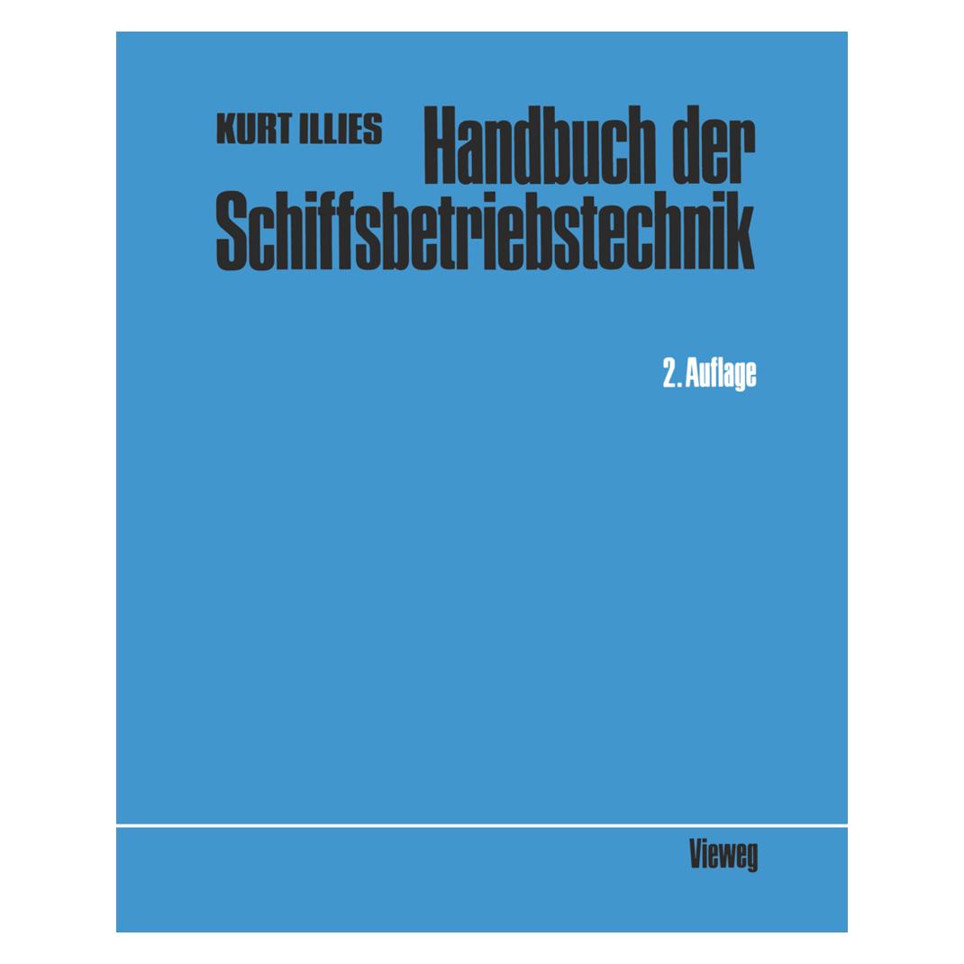 Vieweg+Teubner Handbuch der Schiffsbetriebstechnik (Deutsch, Softcover, Kurt Illies) (49553820)