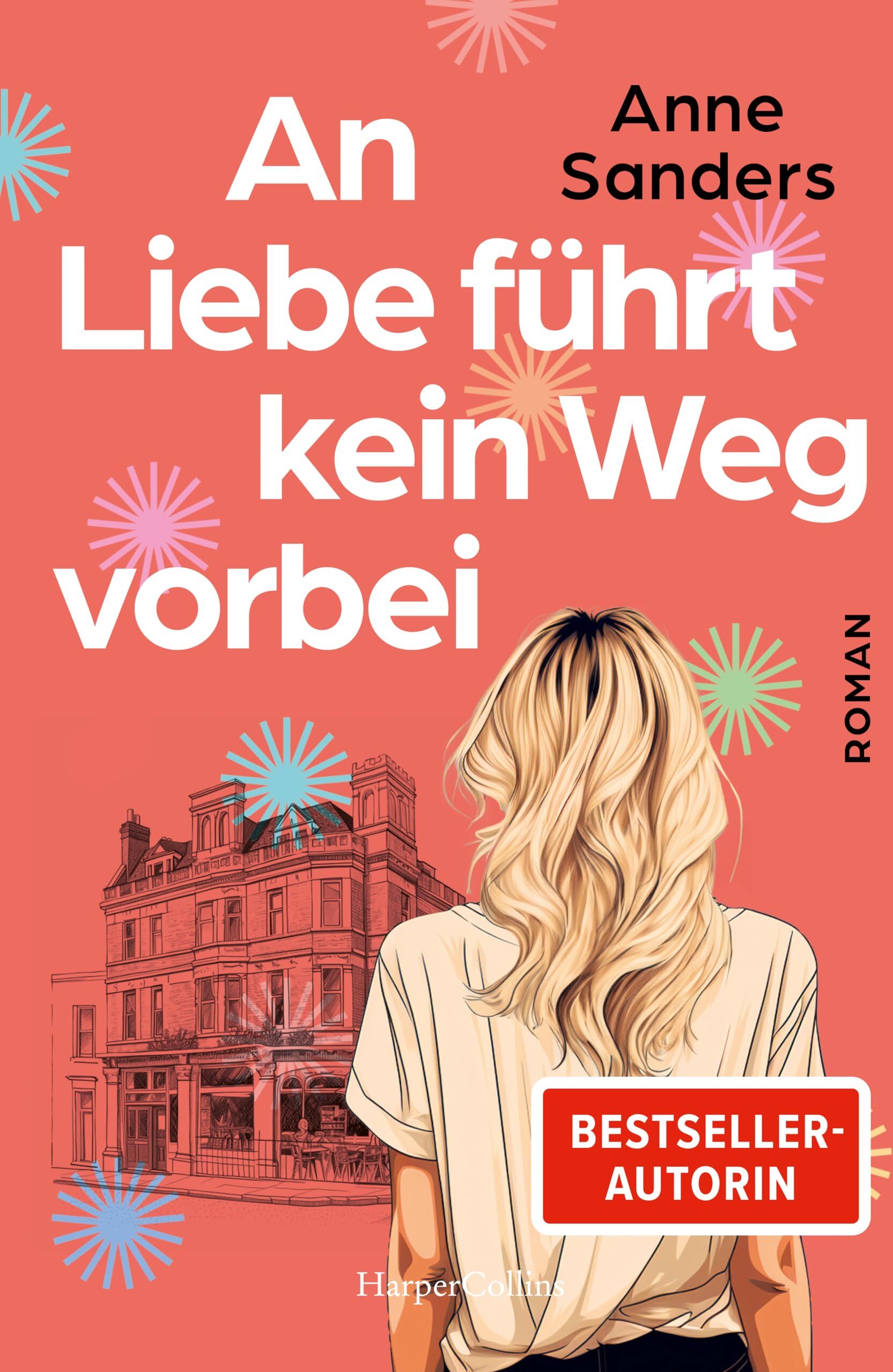 Anne Sanders - An Liebe führt kein Weg vorbei: Roman Neighbours-to-Lovers - RomCom zum Verlieben Von der SPIEGEL-Bestsellerautorin von »Sommer in St. Ives« Liebesroman in Cornwall (Chestnut Road, Band 3) - Preis vom 12.10.2026 11:37:12 h