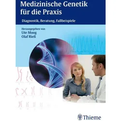 Medizinische Genetik für die Praxis, Fachbücher von Ute Moog, Olaf Riess