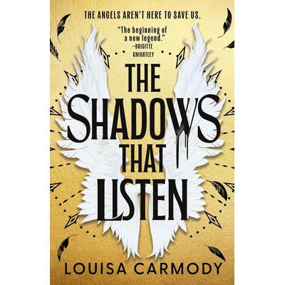 The Shadows That Listen, Taschenbuch von Louisa Carmody, ORBIT, 978-0-316-60490-1