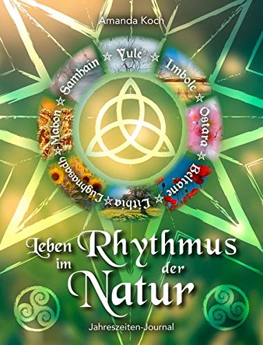 Amanda Koch - Leben im Rhythmus der Natur: Jahreszeiten-Journal - Preis vom 11.10.2026 03:10:56 h