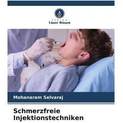 Schmerzfreie Injektionstechniken, Ratgeber von Mohanaram Selvaraj