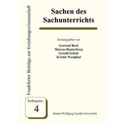 Sache(n) des Sachunterrichts, Paperback von , Universität Frankfurt, FB Erziehungswissenschaften, Dekanat, 978-3-9806569-3-1