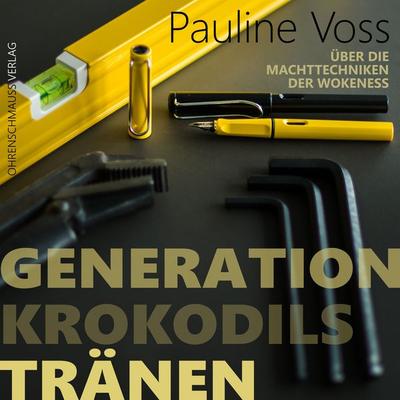 Generation Krokodilstränen - Pauline Voss, Audio, 9783947797271